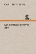 Carl Spitteler: Das Bombardement von Åbo