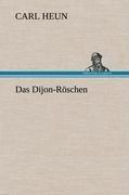 Das Dijon-Roeschen