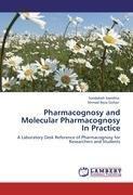 Pharmacognosy and Molecular Pharmacognosy In Practice