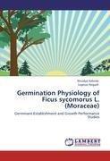 Germination Physiology of Ficus sycomorus L. (Moraceae)