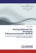 Pricing Schemes for Emerging Telecommunication Market