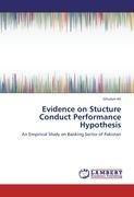 Evidence on Stucture Conduct Performance Hypothesis