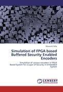 Simulation of FPGA based Buffered Security Enabled Encoders