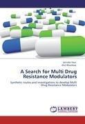 A Search for Multi Drug Resistance Modulators