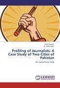 Profiling of Journalists: A Case Study of Two Cities of Pakistan