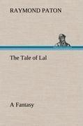 The Tale of Lal A Fantasy