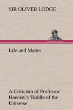 Life and Matter A Criticism of Professor Haeckel s  Riddle of the Universe