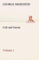 George Meredith: Celt and Saxon - Volume