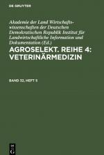 Agroselekt. Reihe 4: Veterinaermedizin, Band 32, Heft 5, Agroselekt. Reihe 4: Veterinaermedizin Band 32, Heft 5