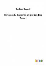 Histoire du Cotentin et de Ses Iles