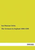 The Germans in England 1066-1598