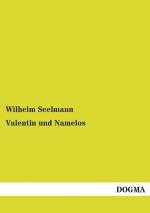 Valentin und Namelos