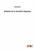 Bulletin de la Société Liégeoise