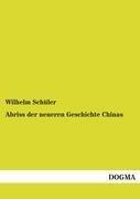 Abriss der neueren Geschichte Chinas
