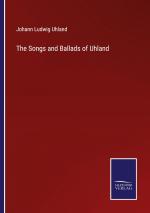 The Songs and Ballads of Uhland