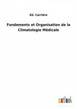 Fondements et Organisation de la Climatologie Médicale