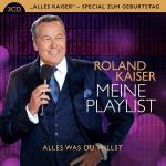 Roland Kaiser: Meine Playlist - Alles wa
