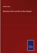 Narrative of the Late War in New Zealand