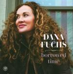 Dana Fuchs: Borrowed Time (180g)