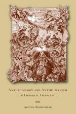 Zimmerman, A: Anthropology & Antihumanism in Imperial German