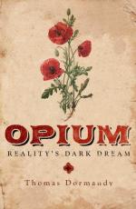 Opium - Reality s Dark Dream