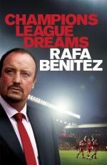 Rafa Benitez: Champions League Dreams