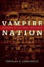 Vampire Nation: Violence as Cultural Imaginary