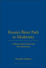 Russia s Bitter Path to Modernity: A History of the Soviet and Post-Soviet Eras