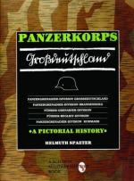 Spaeter, H: Panzerkorps Gro&szlig;deutschland