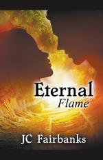 Fairbanks, J. C.: Eternal Flame