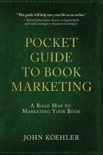 The Pocket Guide to Book Marketing: A Road Map to Marketing Your Book