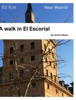 A walk in El Escorial: Near Madrid