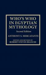 Who s Who in Egyptian Mythology, Second Edition