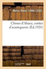 Choses d Alsace, Contes d Avant-Guerre