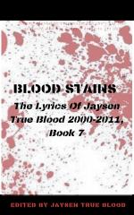 Blood, Jaysen True: Blood Stains