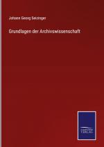 Grundlagen der Archivswissenschaft