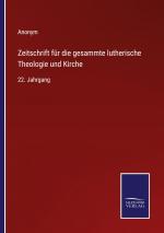 Zeitschrift fuer die gesammte lutherische Theologie und Kirche