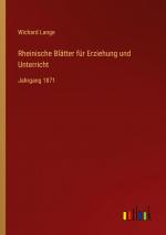 Rheinische Blaetter fuer Erziehung und Unterricht