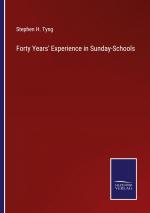 Forty Years  Experience in Sunday-Schools