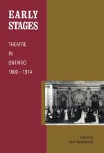 Early Stages: Theatre in Ontario 1800 - 1914