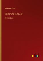 Johannes Scherr: Schiller und seine Zeit