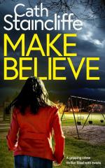 Cath Staincliffe: MAKE BELIEVE a grippin