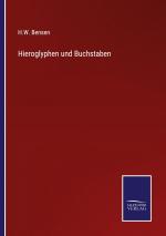 Bensen, H. W.: Hieroglyphen und Buchstab