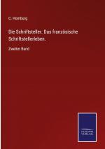 Die Schriftsteller. Das franzoesische Schriftstellerleben.