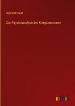 Zur Psychoanalyse der Kriegsneurosen