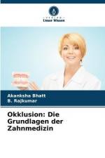 Okklusion: Die Grundlagen der Zahnmedizin