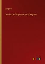 Der alte Derfflinger und sein Dragoner