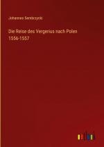 Die Reise des Vergerius nach Polen 1556-1557