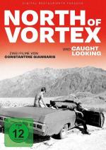 North of Vortex / Caught Looking (OmU)