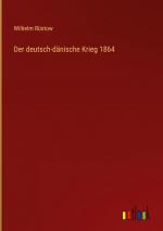 Der deutsch-daenische Krieg 1864